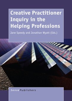 Creative Practitioner Inquiry in the Helping Professions (eBook, PDF)