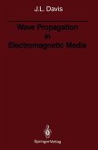 Wave Propagation in Electromagnetic Media (eBook, PDF)