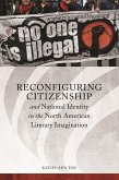 Reconfiguring Citizenship and National Identity in the North American Literary Imagination (eBook, ePUB)