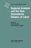 Regional Analysis and the New International Division of Labor (eBook, PDF)