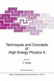 Techniques and Concepts of High Energy Physics X (eBook, PDF)