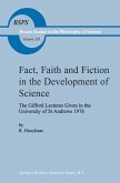 Fact, Faith and Fiction in the Development of Science (eBook, PDF) Fact, Faith and Fiction in the Development of Science (eBook, PDF)