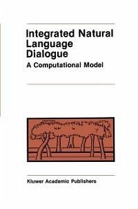 Integrated Natural Language Dialogue (eBook, PDF) - Frederking, Robert E.