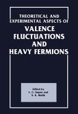 Theoretical and Experimental Aspects of Valence Fluctuations and Heavy Fermions (eBook, PDF)