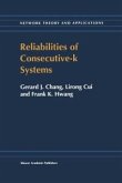Reliabilities of Consecutive-k Systems (eBook, PDF)