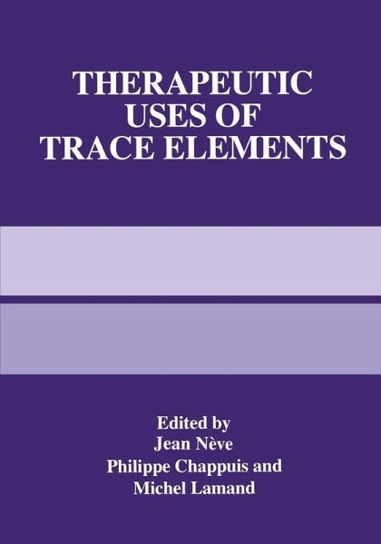 Therapeutic Uses of Trace Elements (eBook, PDF) Therapeutic Uses of Trace Elements (eBook, PDF)