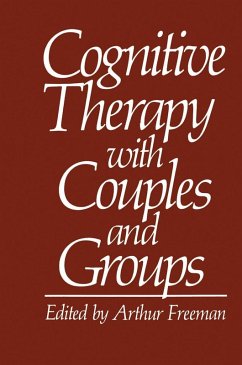 Cognitive Therapy with Couples and Groups (eBook, PDF) - Freeman, Arthur