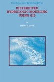 Distributed Hydrologic Modeling Using GIS (eBook, PDF)