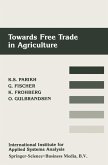 Towards Free Trade in Agriculture (eBook, PDF) Towards Free Trade in Agriculture (eBook, PDF)