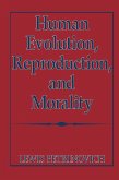 Human Evolution, Reproduction, and Morality (eBook, PDF)