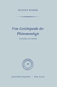 Vom Gesichtspunkt der Phänomenologie (eBook, PDF) - Boehm, Rudolph