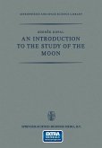 An Introduction to the Study of the Moon (eBook, PDF)