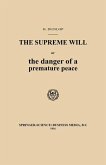 The Supreme Will or the danger of a premature peace (eBook, PDF)