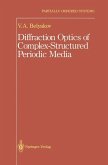 Diffraction Optics of Complex-Structured Periodic Media (eBook, PDF)