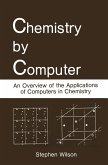 Chemistry by Computer (eBook, PDF)