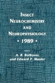 Insect Neurochemistry and Neurophysiology · 1989 · (eBook, PDF)
