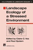 Landscape Ecology of a Stressed Environment (eBook, PDF)