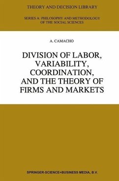 Division of Labor, Variability, Coordination, and the Theory of Firms and Markets (eBook, PDF) - Camacho, A.