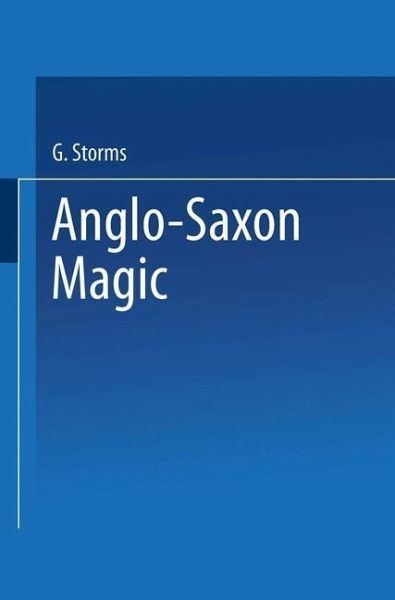Anglo-Saxon Magic (eBook, PDF) Anglo-Saxon Magic (eBook, PDF)