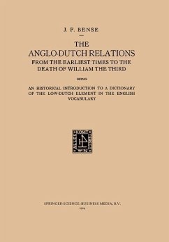 Cover The Anglo-Dutch Relations from the Earliest Times to the Death of William the Third (eBook, PDF)