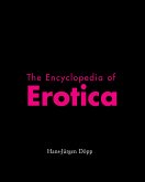 The Encyclopedia of Erotica (eBook, ePUB)