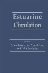 Estuarine Circulation (eBook, PDF) - Neilson, Bruce J.; Kuo, Albert; Brubaker, John