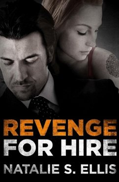 Revenge for Hire (eBook, ePUB) - Ellis, Natalie S.