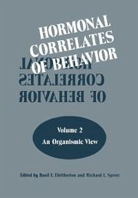 Hormonal Correlates of Behavior (eBook, PDF) - Eleftheriou, Basil E.; Sprott, Richard L.