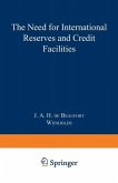 The Need for International Reserves and Credit Facilities (eBook, PDF)