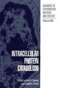 Intracellular Protein Catabolism (eBook, PDF) Intracellular Protein Catabolism (eBook, PDF)