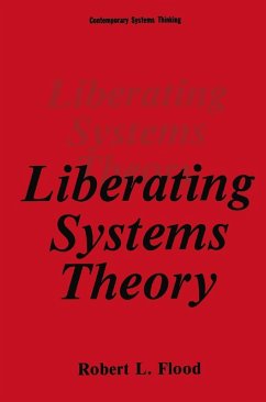 Liberating Systems Theory (eBook, PDF) - Flood, Robert L.