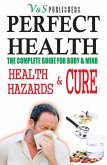 PERFECT HEALTH - HEALTH HAZARDS & CURE (eBook, ePUB)