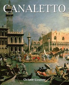 Canaletto (eBook, ePUB) - Uzanne, Octave