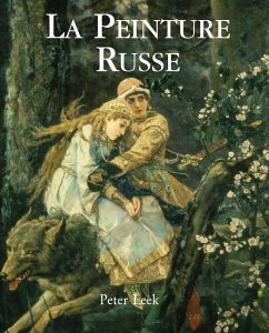 La Peinture Russe (eBook, ePUB) - Leek, Peter