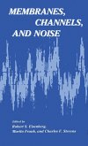 Membranes, Channels, and Noise (eBook, PDF)