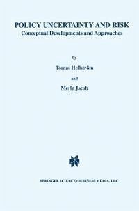 Policy Uncertainty and Risk (eBook, PDF) - Hellström, Tomas; Jacob, Merle