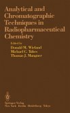 Analytical and Chromatographic Techniques in Radiopharmaceutical Chemistry (eBook, PDF)