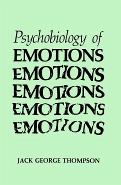 The Psychobiology of Emotions (eBook, PDF) - Thompson, Jack George