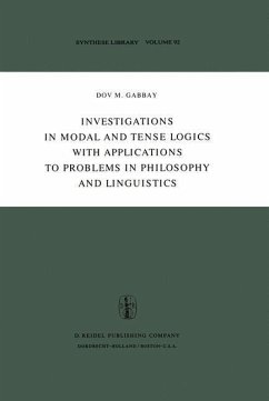 Investigations in Modal and Tense Logics with Applications to Problems in Philosophy and Linguistics (eBook, PDF) - Gabbay, Dov M.