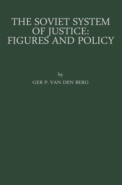The Soviet System of Justice: Figures and Policy (eBook, PDF) - Berg, Gerard Pieter