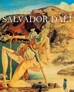 Cover La Vie et les chefs-d'oeuvre de Salvador Dalí (eBook, ePUB)