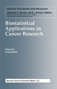 Biostatistical Applications in Cancer Research (eBook, PDF)