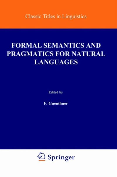 Formal Semantics and Pragmatics for Natural Languages (eBook, PDF) Formal Semantics and Pragmatics for Natural Languages (eBook, PDF)