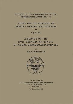 Cover Notes on the Pottery of Aruba, Curacao and Bonaire/a Survey of the Non-Ceramic Artifacts of Aruba, Curacao and Bonaire (eBook, PDF)