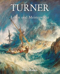 Turner - Leben und Meisterwerke (eBook, ePUB) - Shanes, Eric