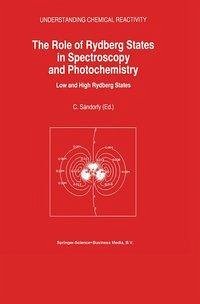Cover The Role of Rydberg States in Spectroscopy and Photochemistry (eBook, PDF)