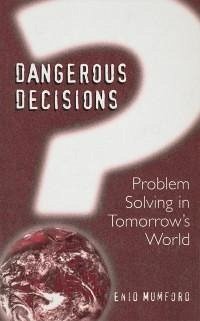 Dangerous Decisions (eBook, PDF) - Mumford, E.