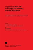 Cryopreservation and low temperature biology in blood transfusion (eBook, PDF)