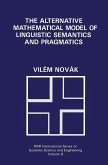 The Alternative Mathematical Model of Linguistic Semantics and Pragmatics (eBook, PDF)