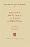 Northern Finland's Post-War Colonizing and Emigration (eBook, PDF)